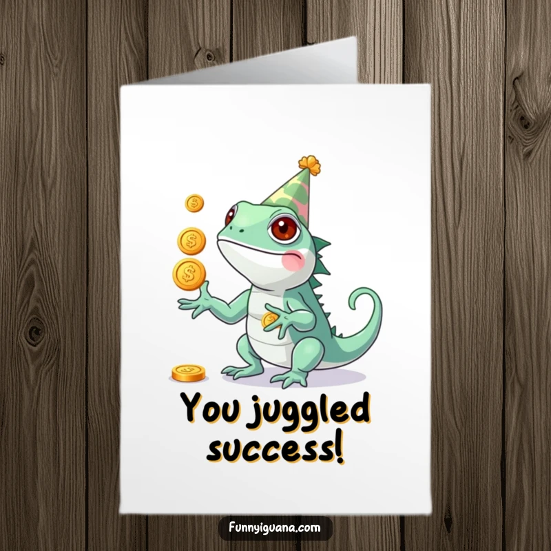 Funny Free Printable Congrats Card: A festive kawaii iguana wearing a party hat, juggling three glittering coins.